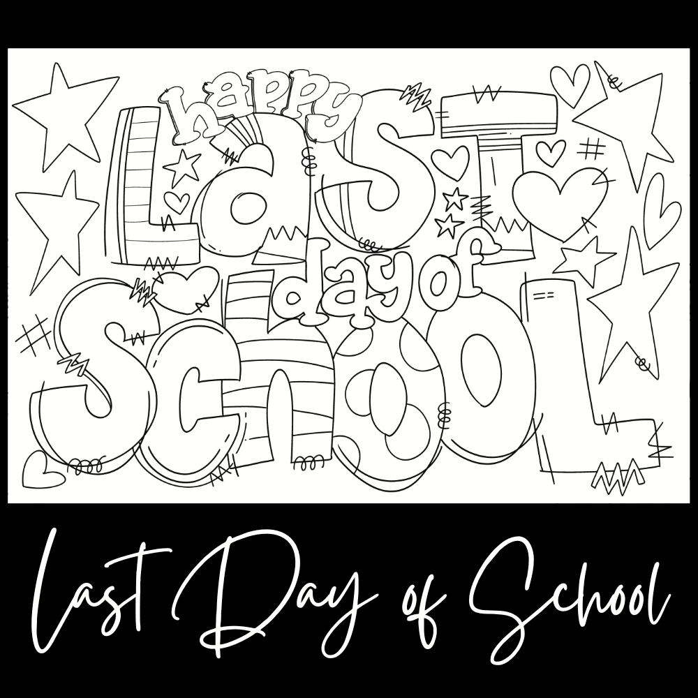 Last Day of School – Giant Coloring Page (24x36") - Tons of Hues